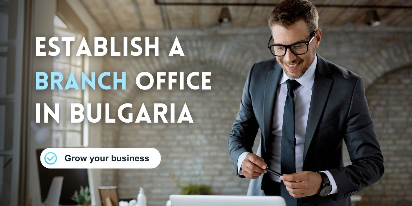 Establish a Branch in Bulgaria